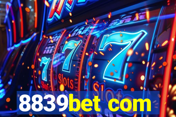 8839bet com